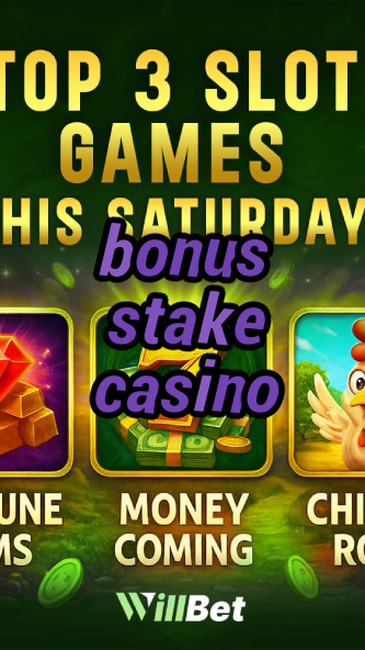 bonus stake casino-igamblingorder.com